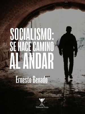 cover image of Socialismo: se hace camino al andar